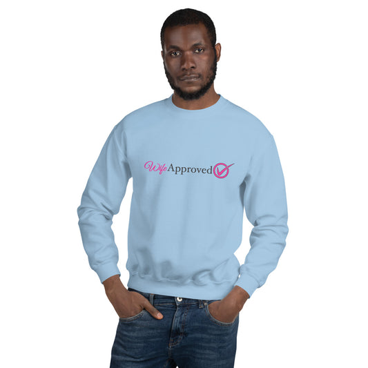 Wife Approved Unisex Sweatshirt